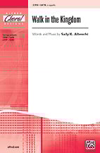 Walk in the Kingdom SATB choral sheet music cover Thumbnail